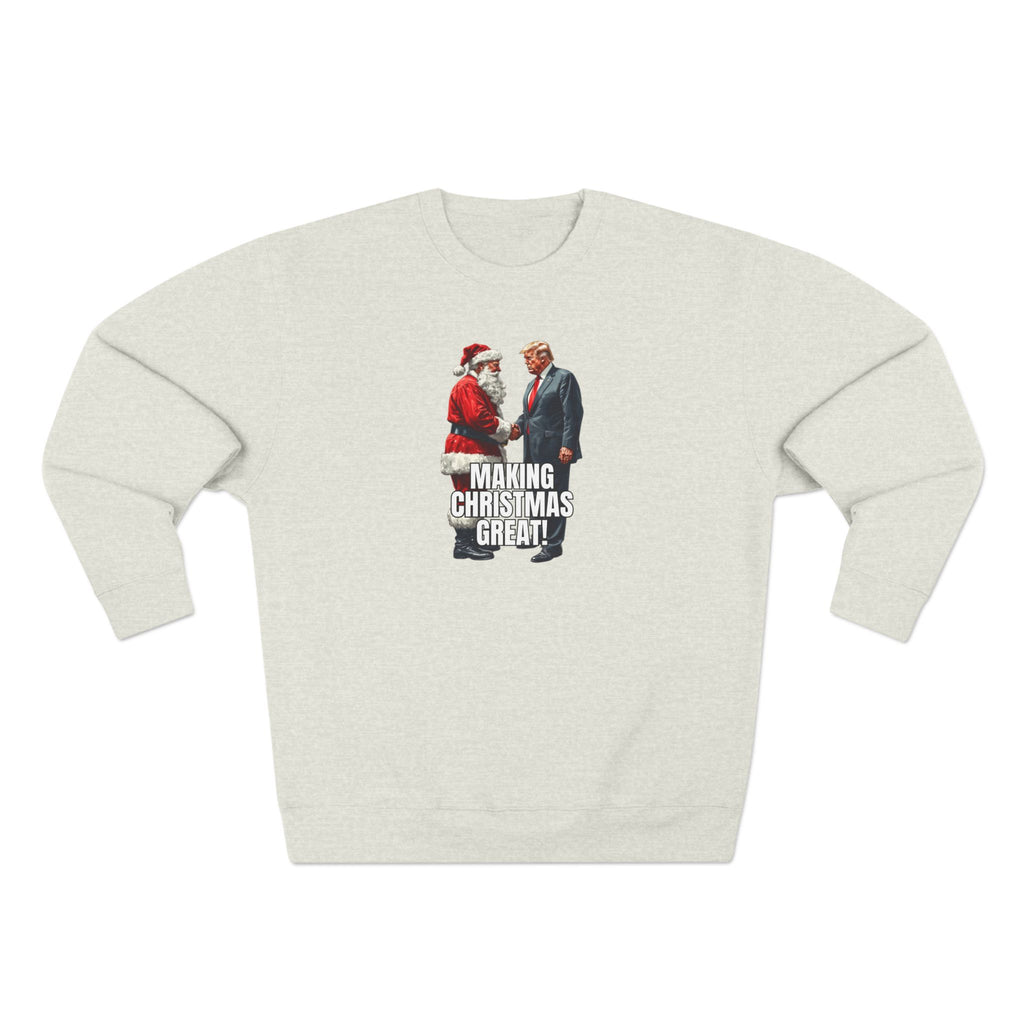 Funny Make Christmas Great Unisex Crewneck Sweatshirt