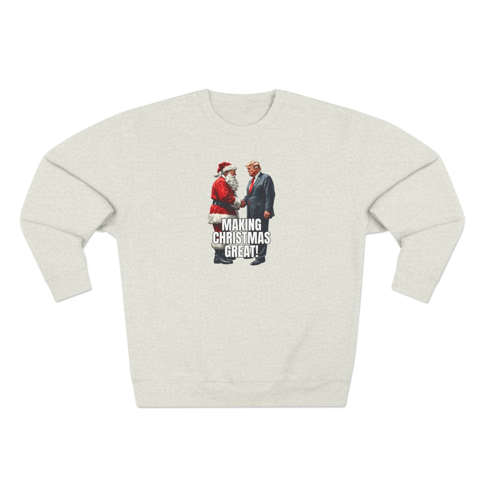 Funny Make Christmas Great Unisex Crewneck Sweatshirt