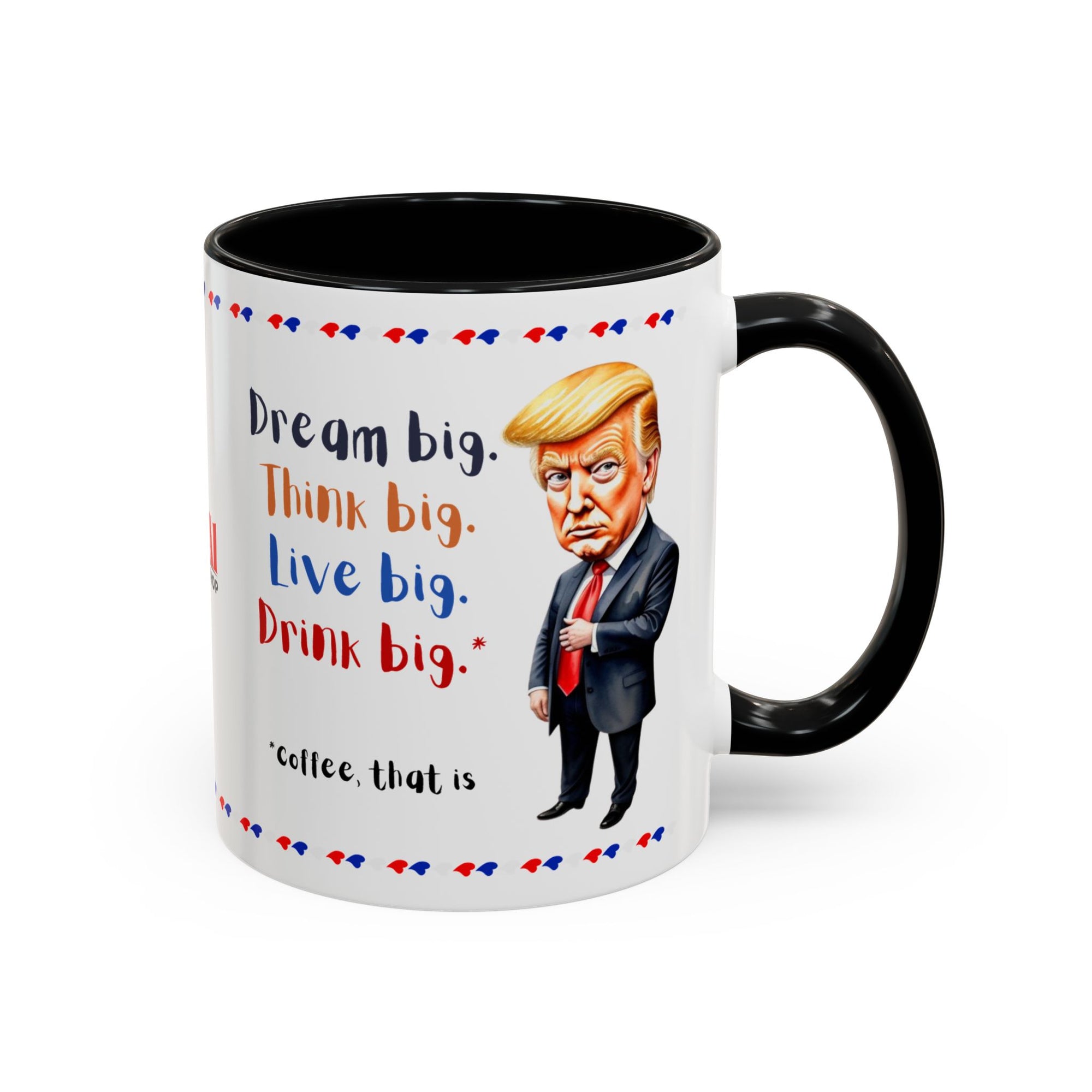 Trump Think Big Coffee Mug