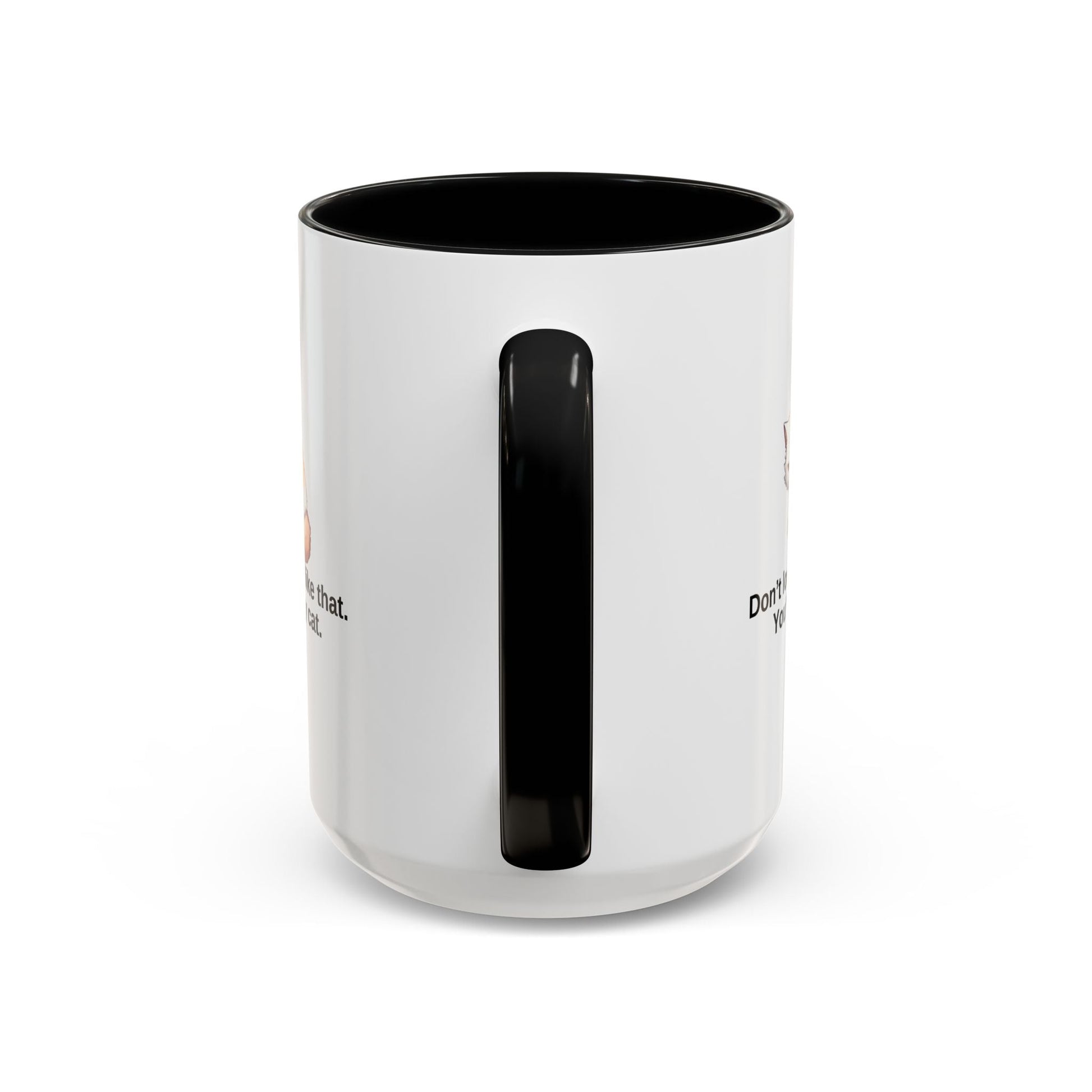 Humorous Cat Lover's Coffee Mug - 11/15oz Accent Mug Printify