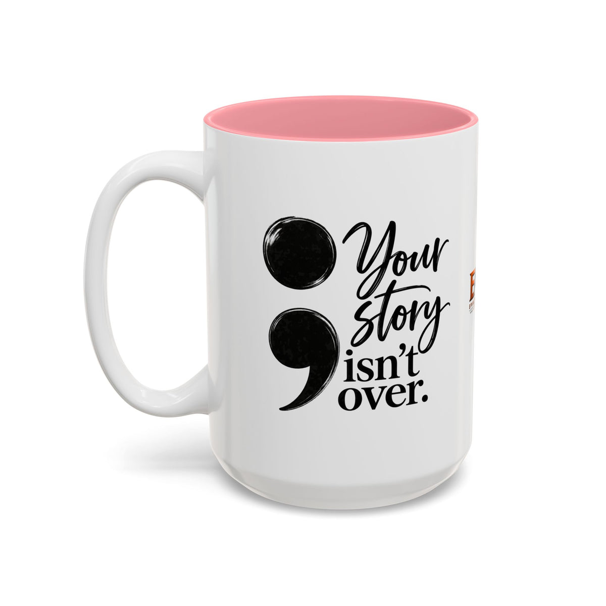 Your Story Isn’t Over Semicolon Two-Tone Mug