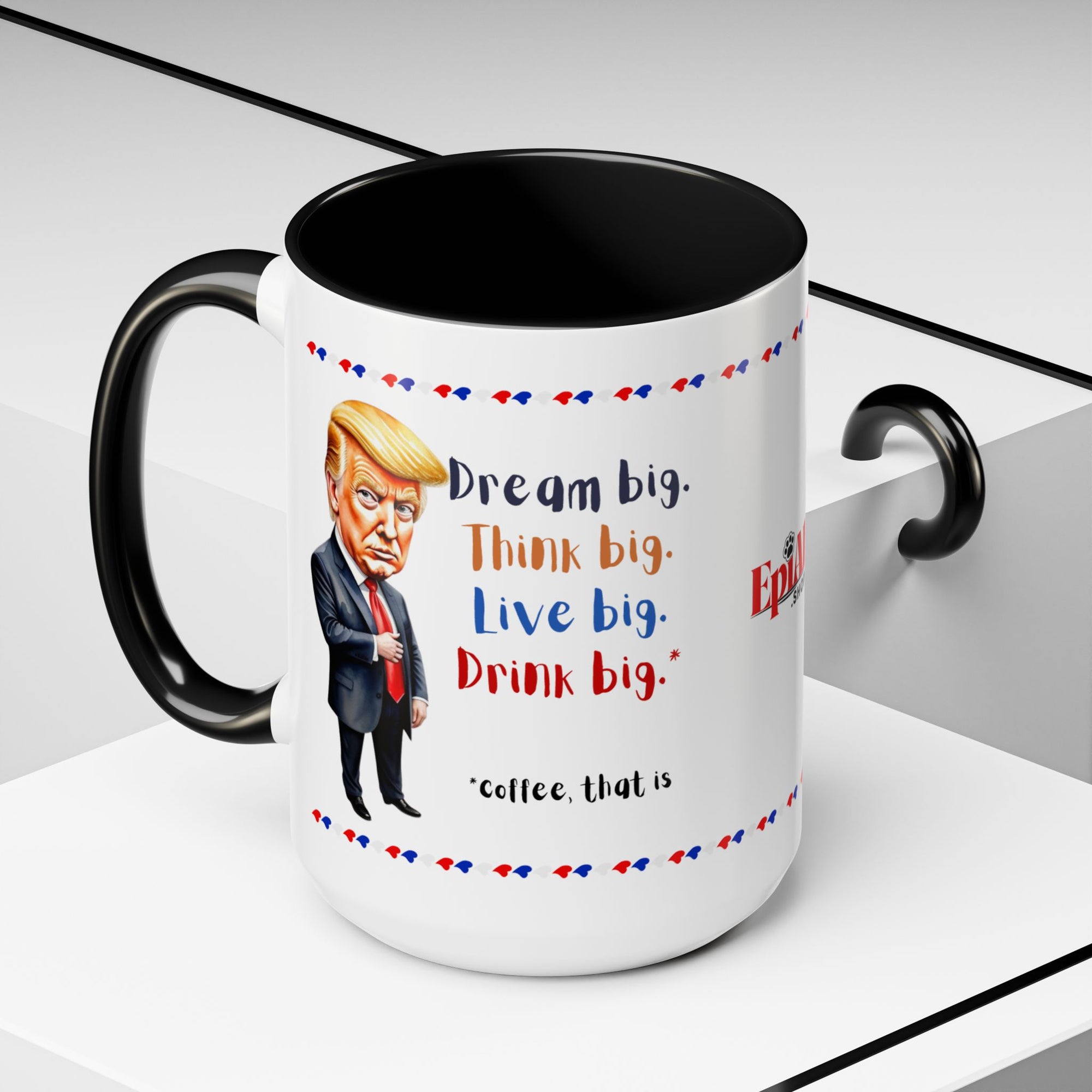Trump Think Big Coffee Mug