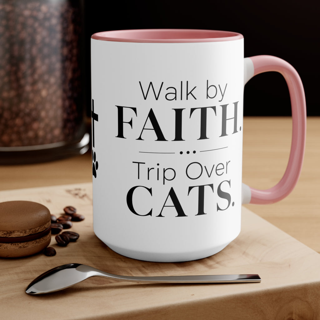 Walk by Faith, Trip Over Cats Accent Mug