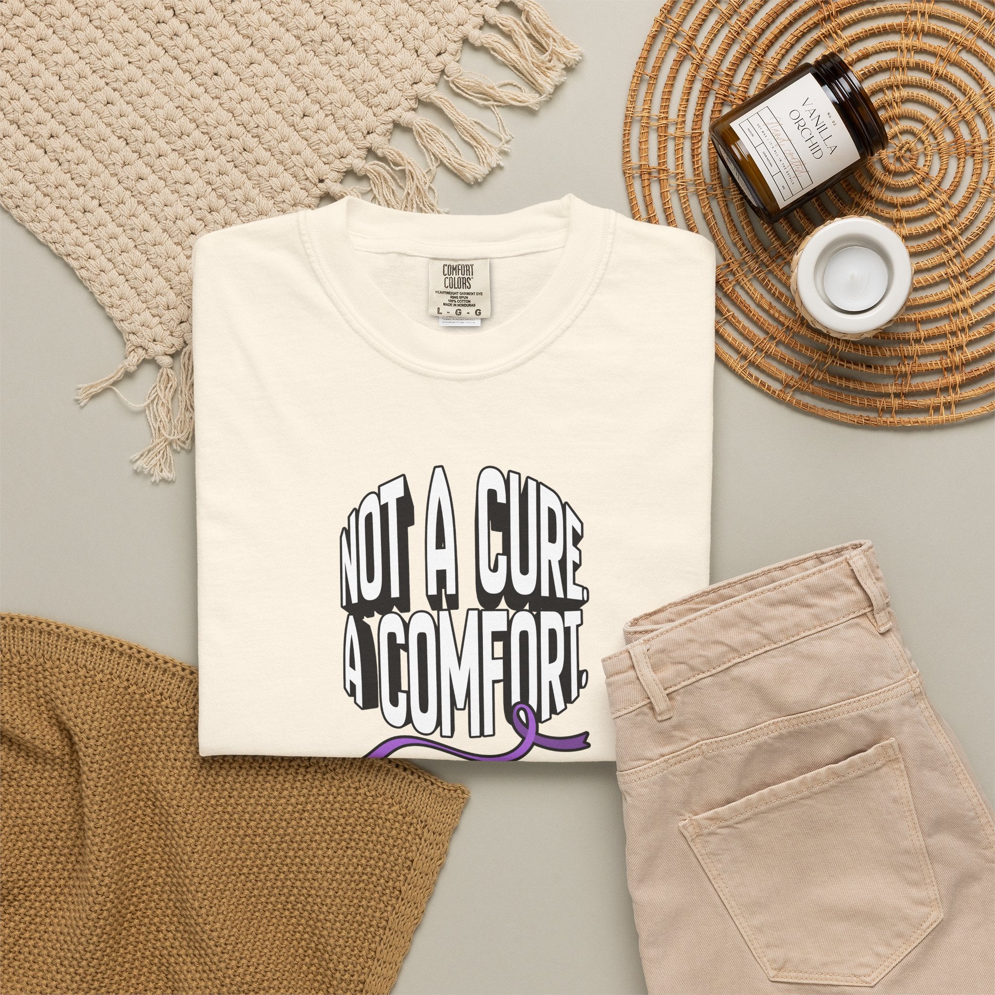 Not a Cure, a Comfort Garment-Dyed T-Shirt