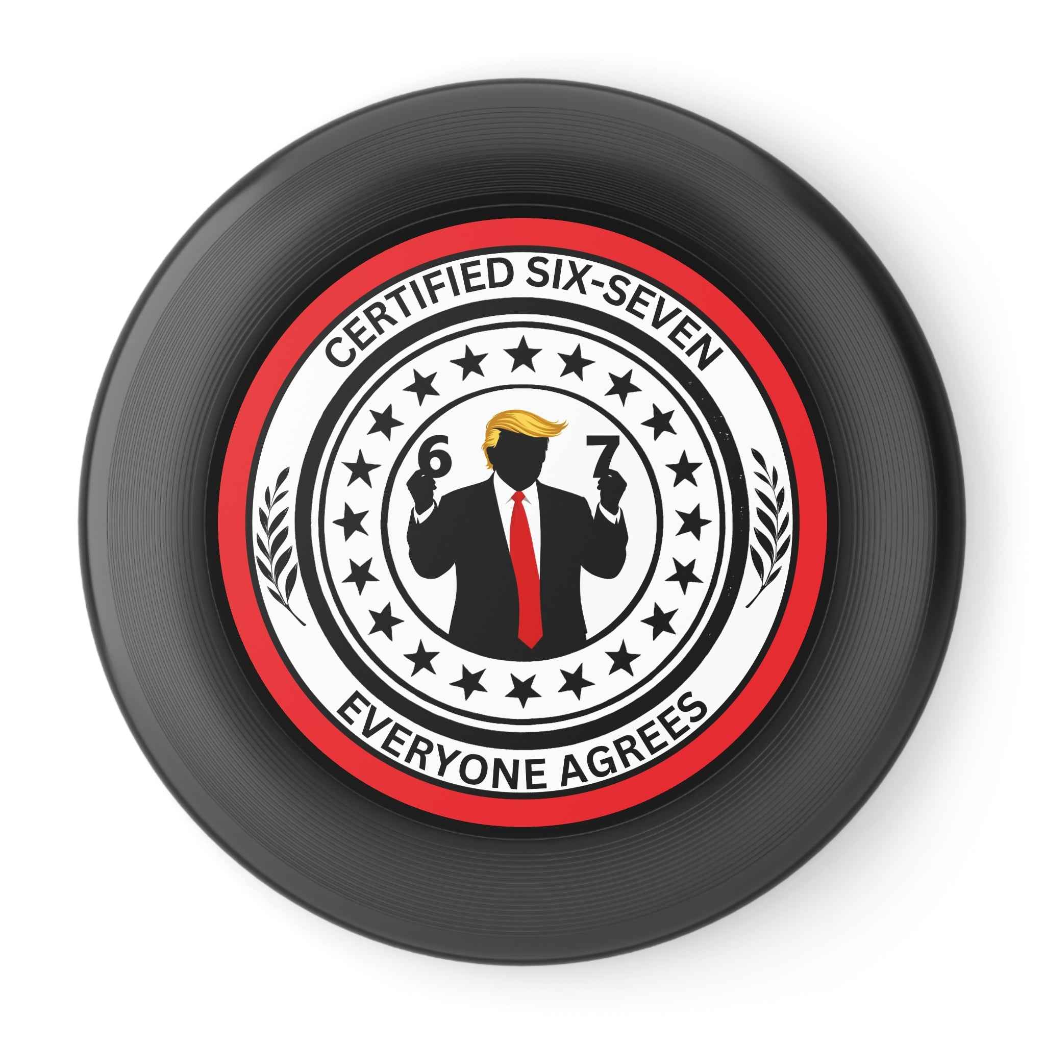 Certified Six-Seven Flying Disc – Political Parody Frisbee
