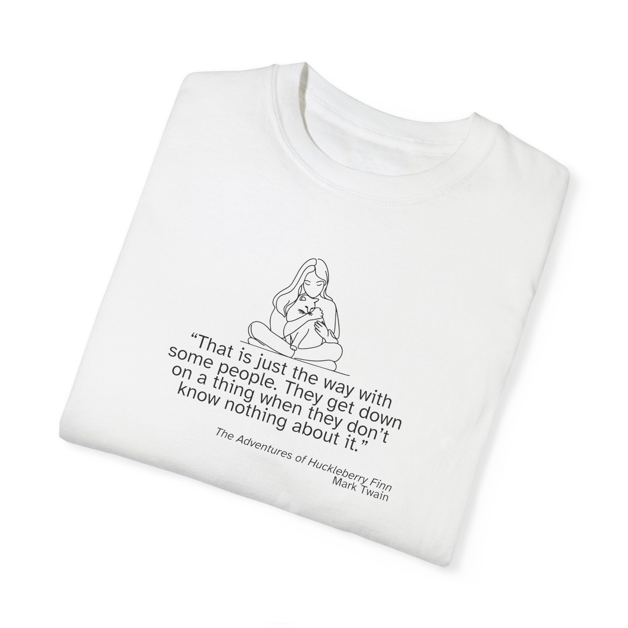 Huckleberry Finn Quote Unisex T-Shirt - Garment-Dyed, Soft Cotton Tee
