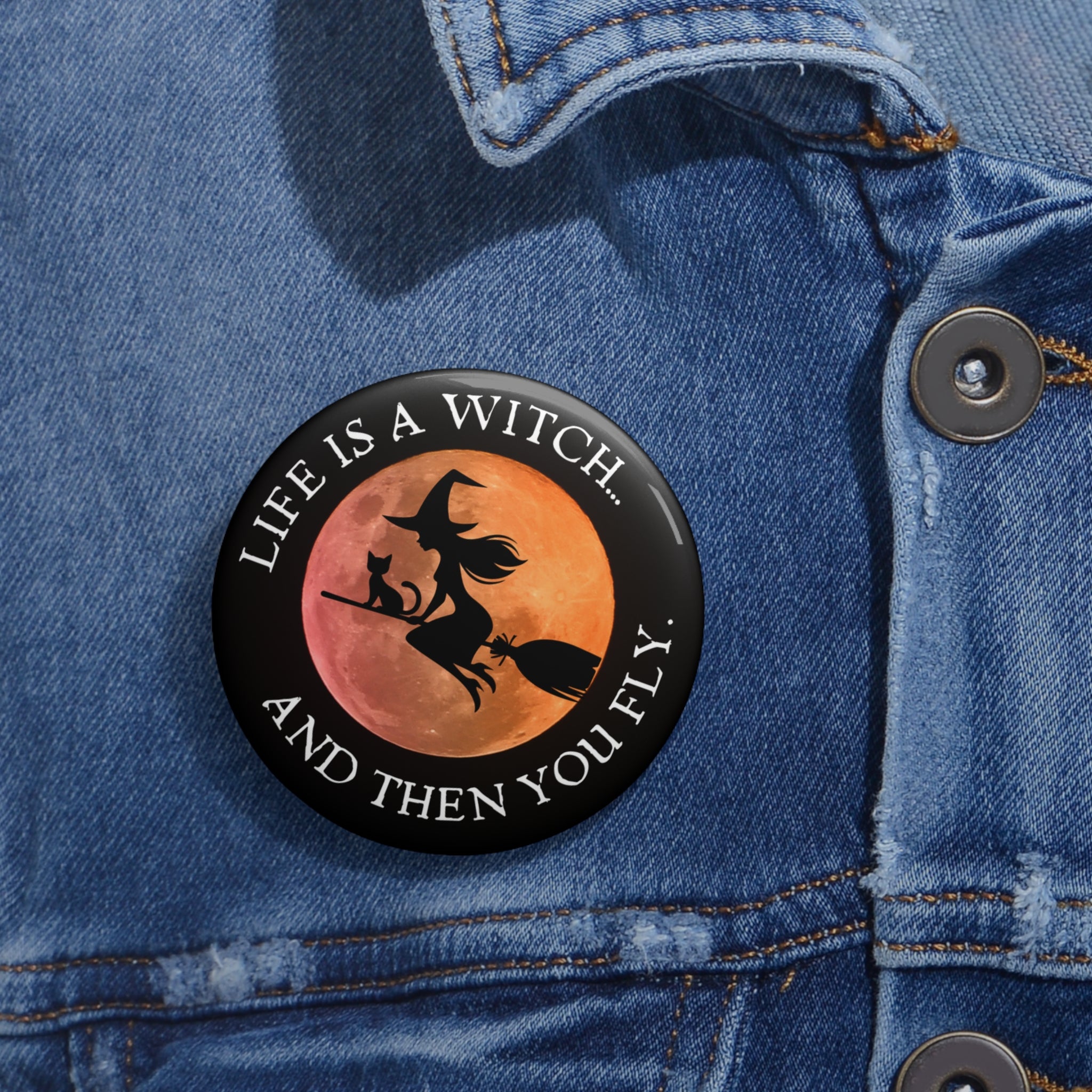 Photo depicting the ​Life is a Witch Pin Buttons from EpiAl's Shop.