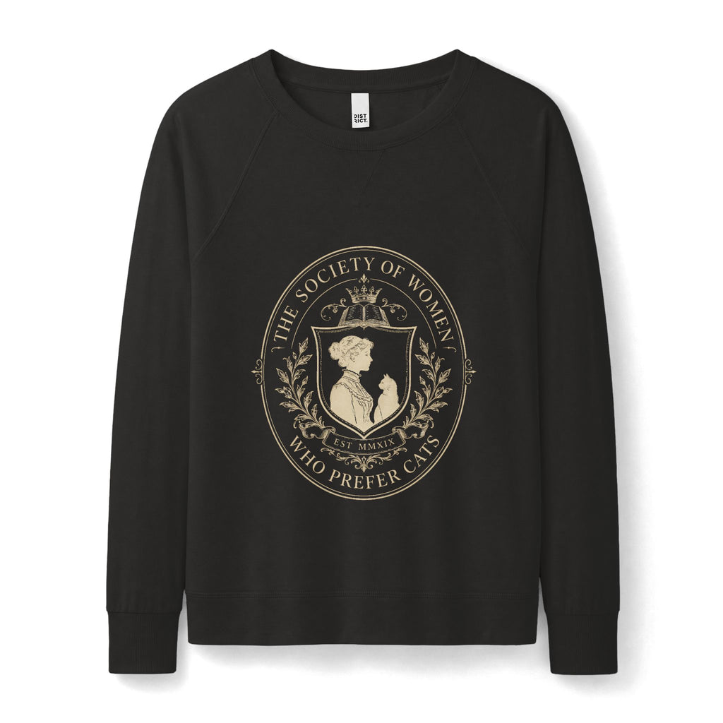 The Society of Women Who Prefer Cats Lightweight Sweatshirt