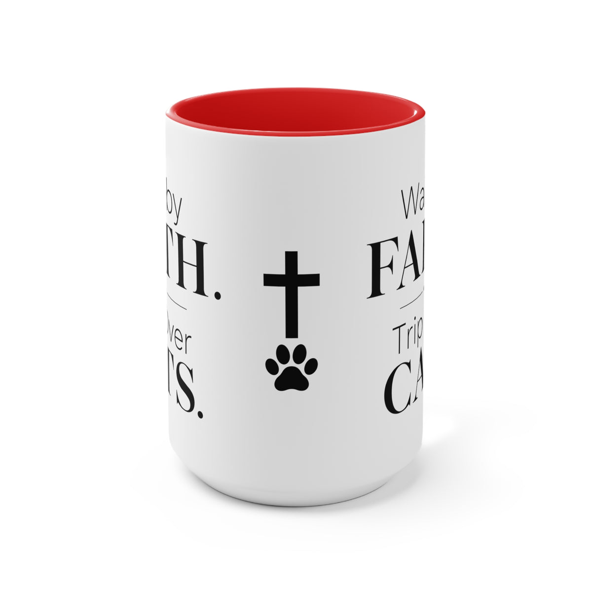 Walk by Faith, Trip Over Cats Accent Mug