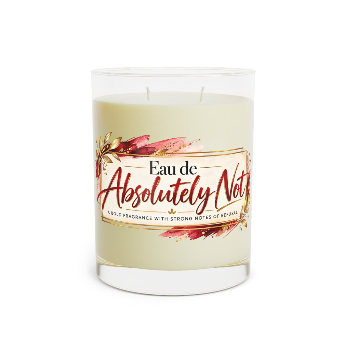 Eau de Absolutely Not Scented Candle | Funny Luxury-Inspired Soy Wax Candle