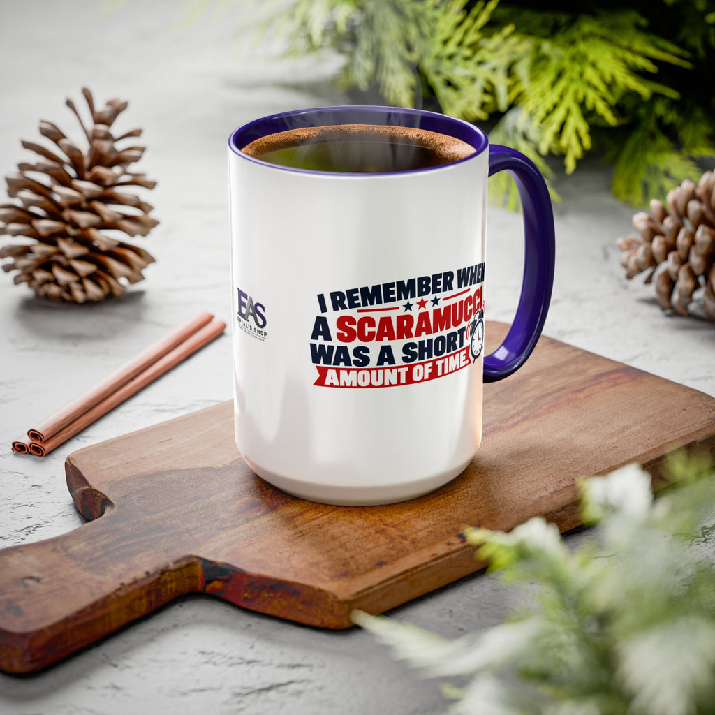 I Remember When a Scaramucci Was a Short Amount of Time | Political Humor Coffee Mug