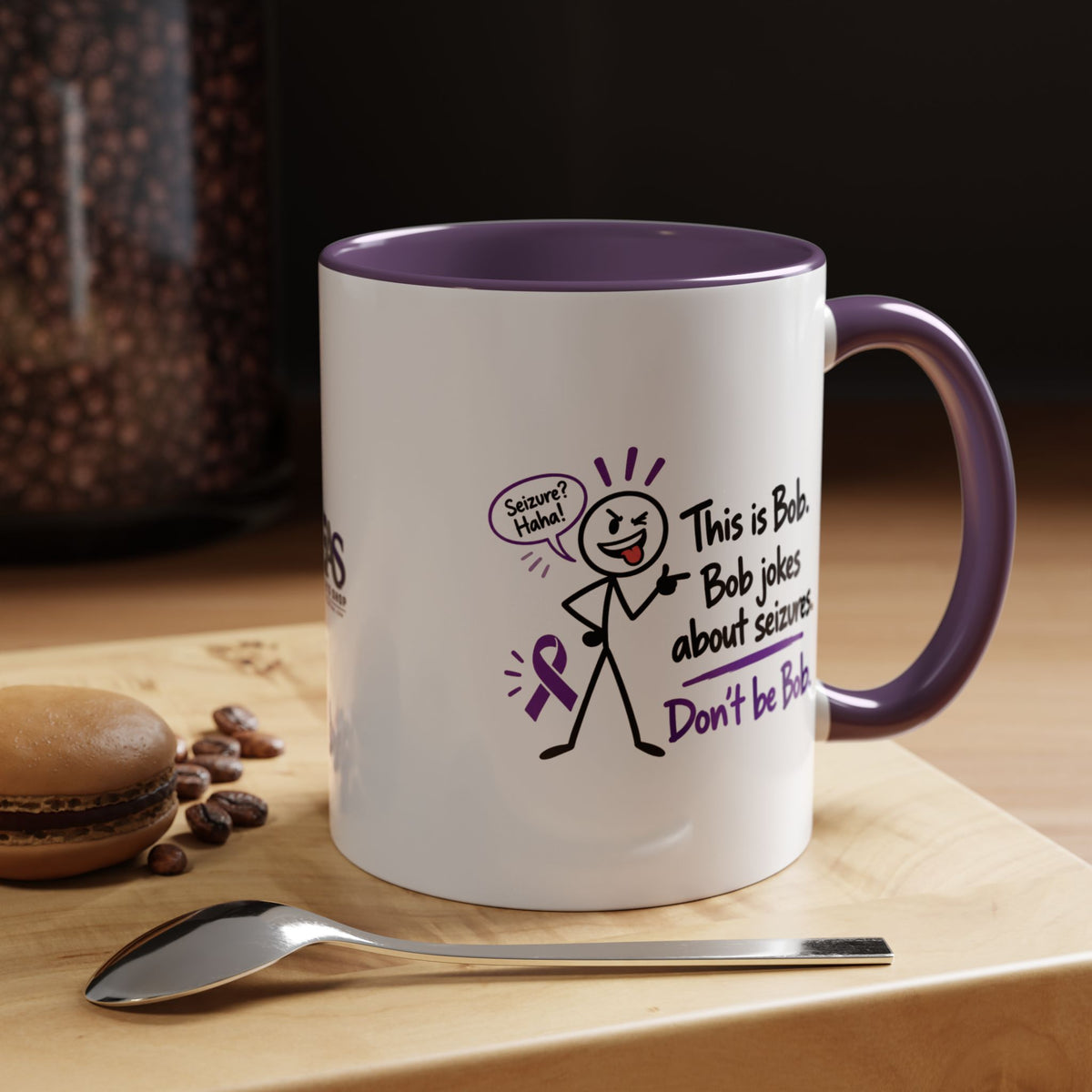 Don’t Be Bob Seizure Joke Mug | Epilepsy Awareness Coffee Mug (11 oz/15 oz)