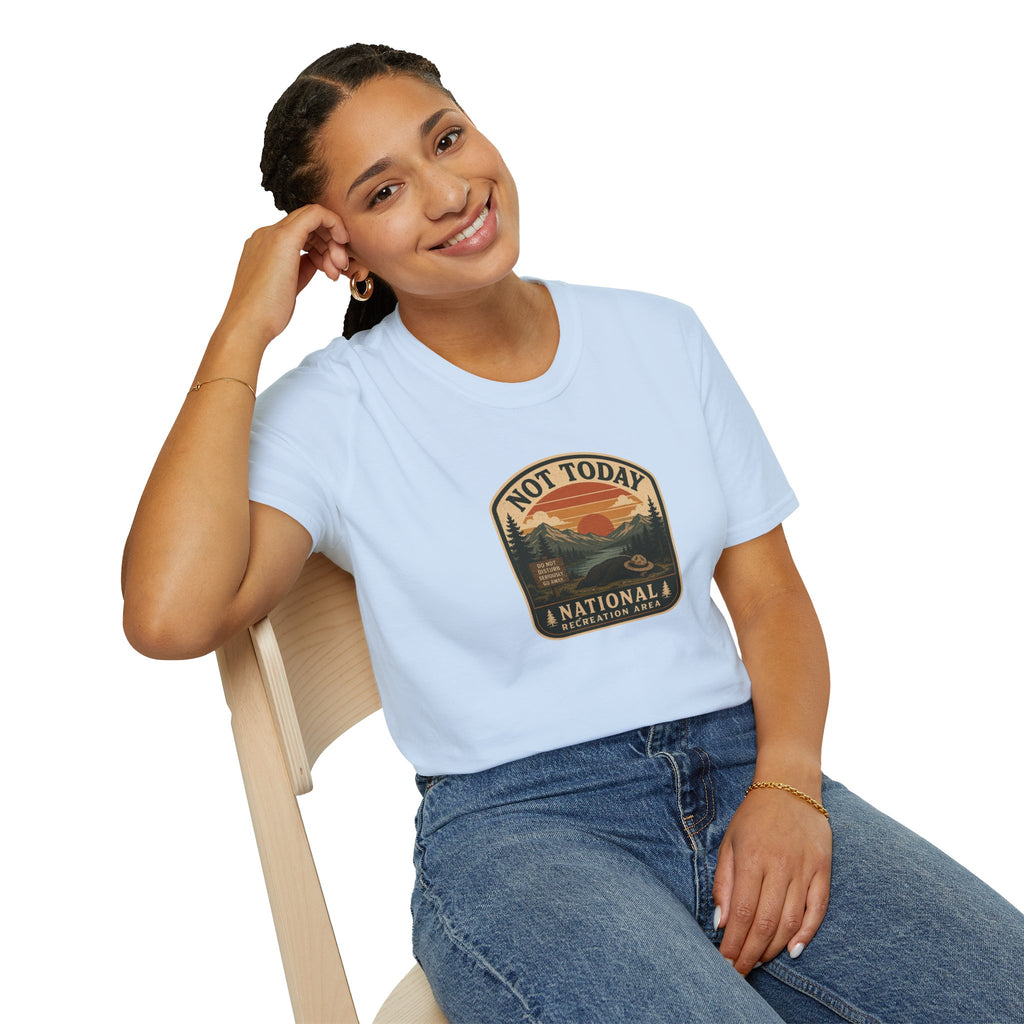 Not Today National Recreation Area Unisex T-Shirt | Funny Retro Outdoors Graphic Tee