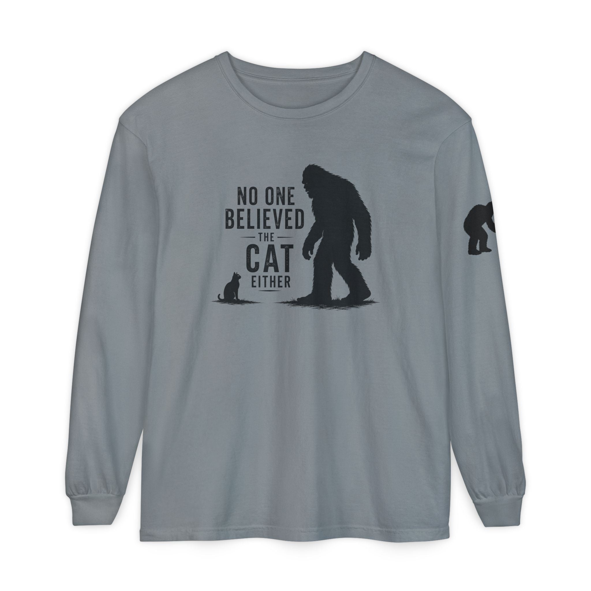 No One Believed the Cat Either Long Sleeve Shirt