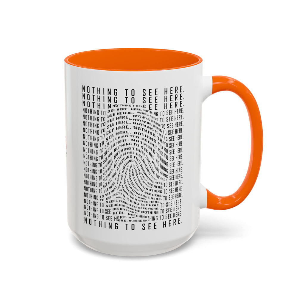 Nothing to See Here Mug | Hidden Fingerprint True Crime & Social Media Coffee Cup (11/15oz)