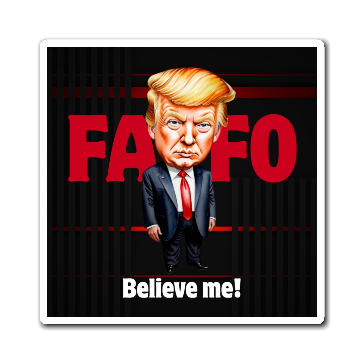 FAFO Funny Trump Magnet