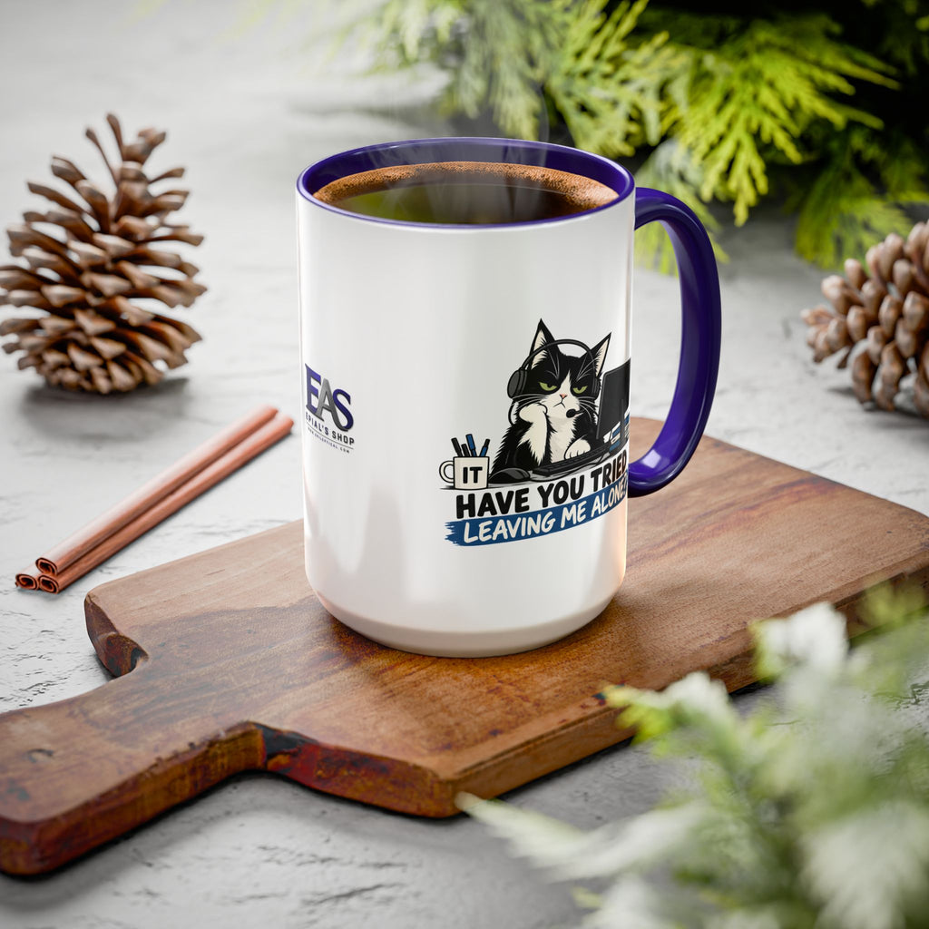 Have You Tried Leaving Me Alone? IT Cat Mug | Funny Office & Tech Support Coffee Mug