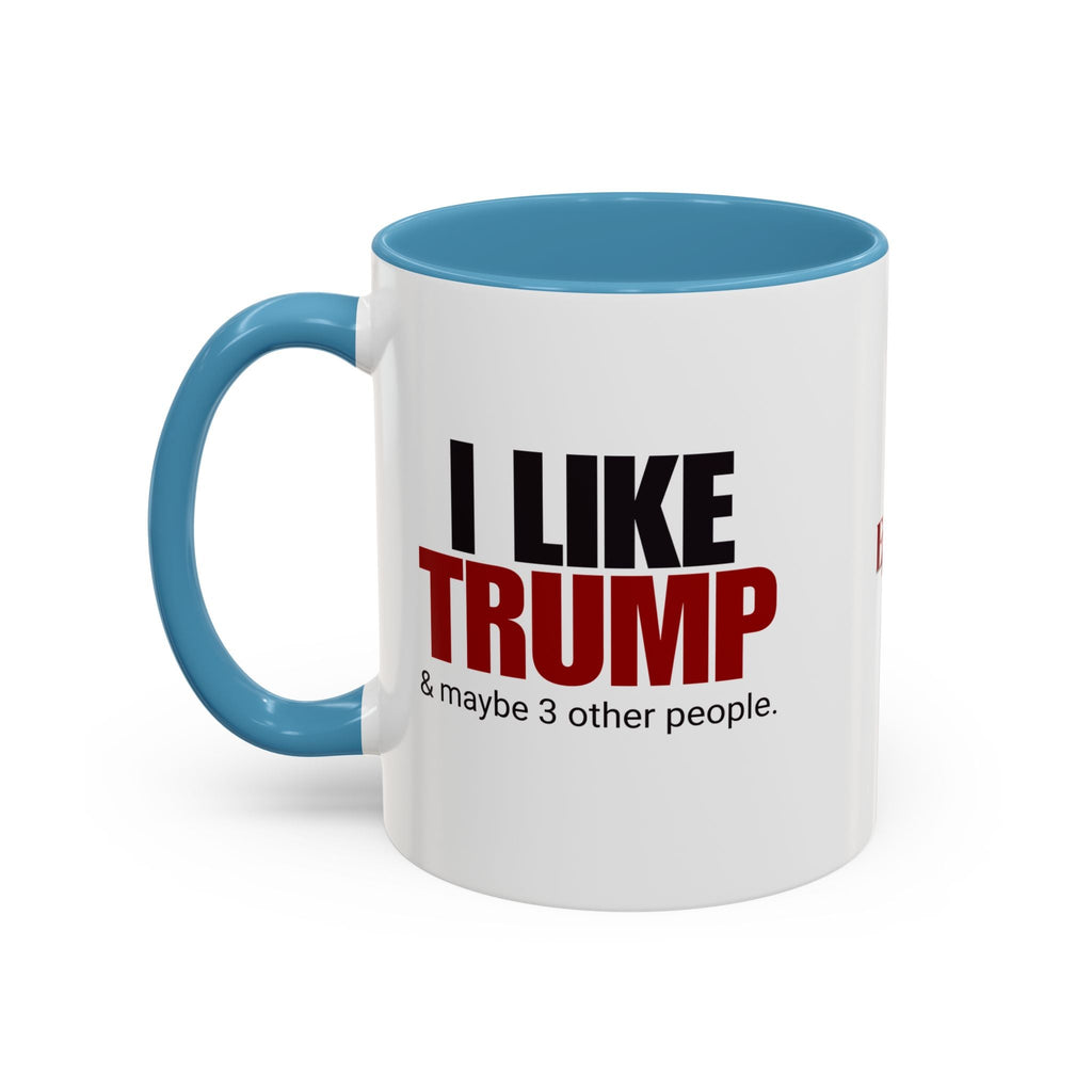 I Like Trump Accent Coffee Mug - 11oz & 15oz | Fun Political Gift for Fans Printify