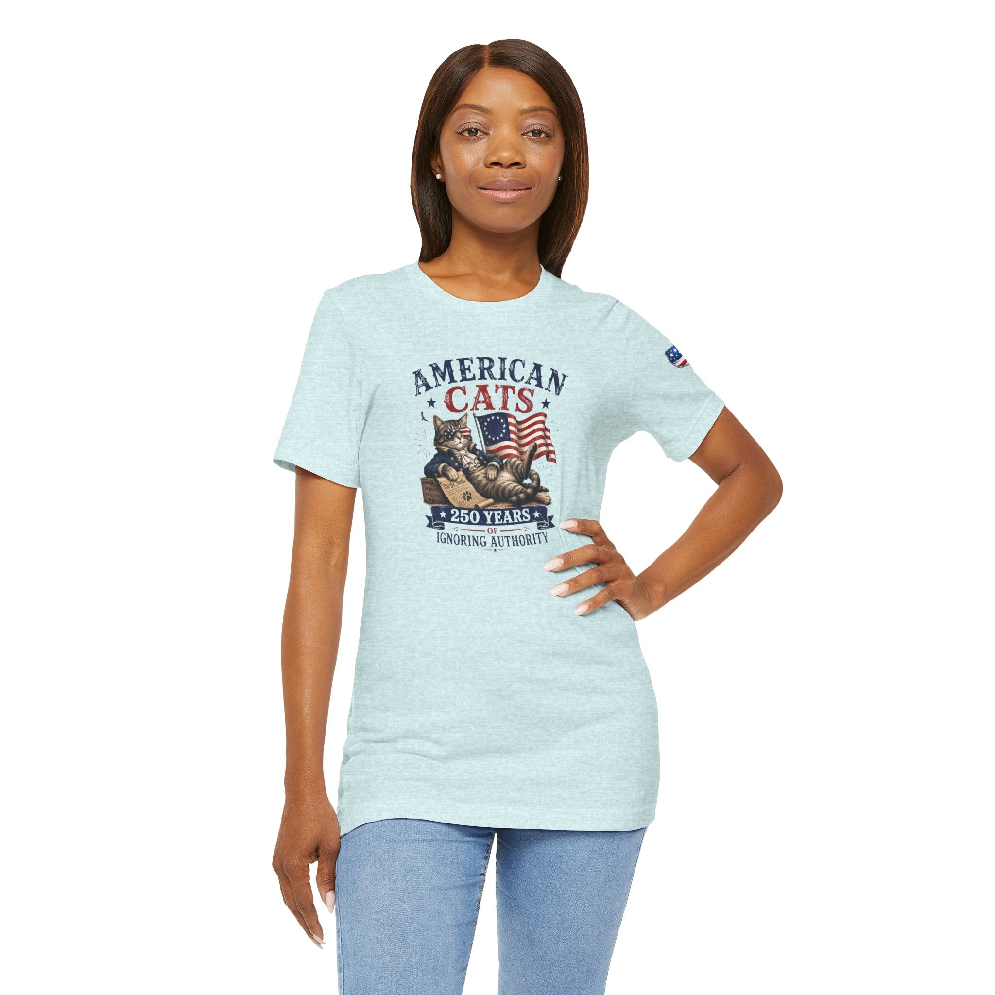American Cats: 250 Years of Ignoring Authority Patriotic T-Shirt
