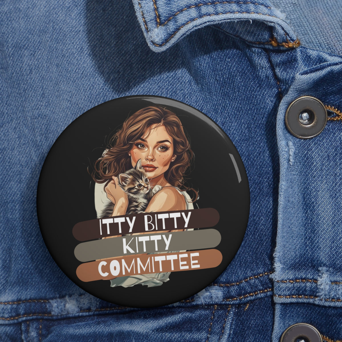 Itty Bitty Kitty Committee Pin Buttons | Cute Cat Lover Pins