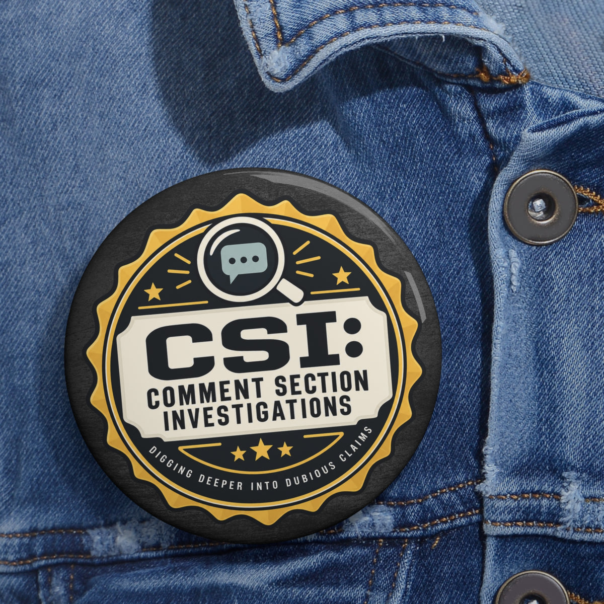 CSI: Comment Section Investigations Pin Button | True Crime Humor