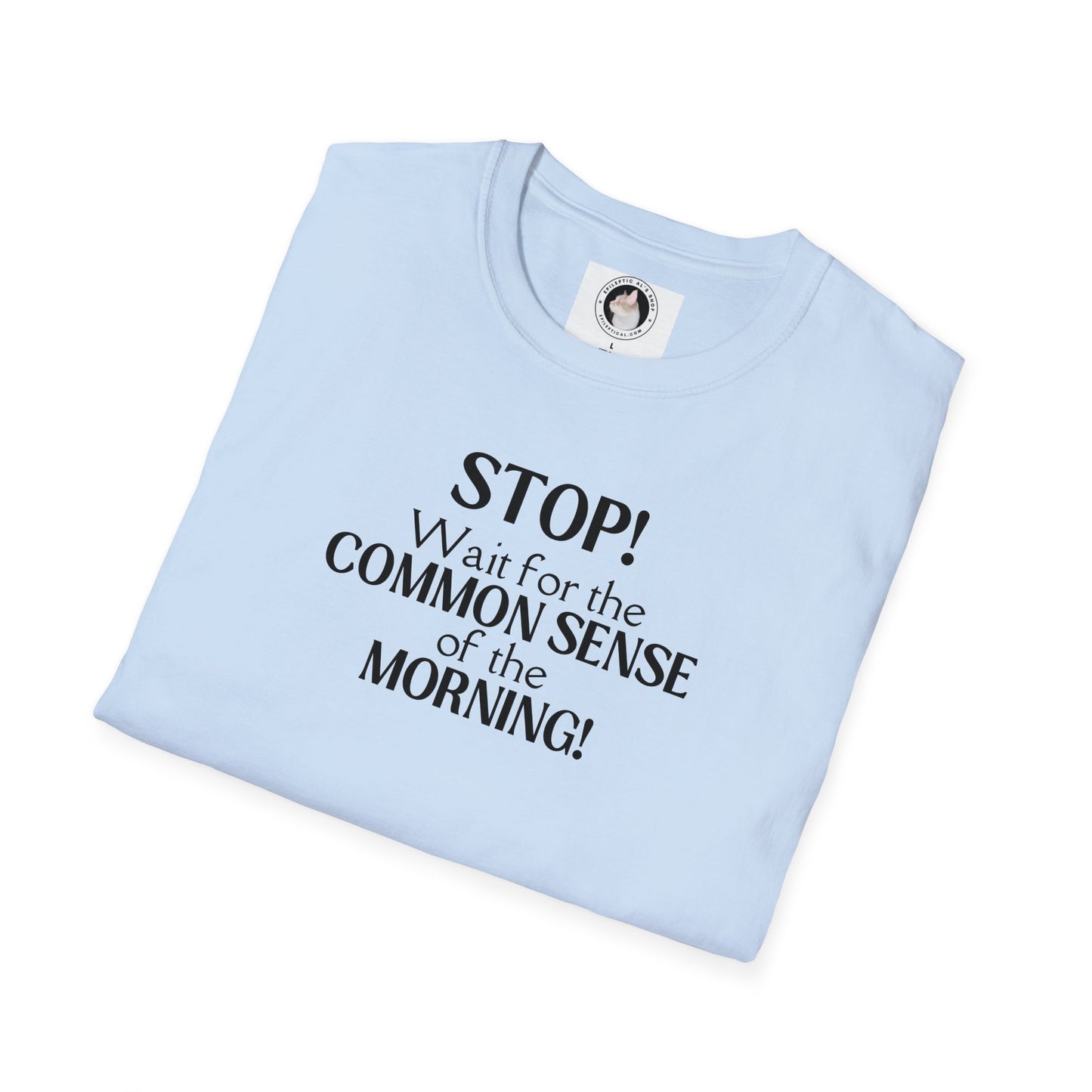 Common Sense Unisex Softstyle T - Shirt - T - Shirt - Epileptic Al’s Shop