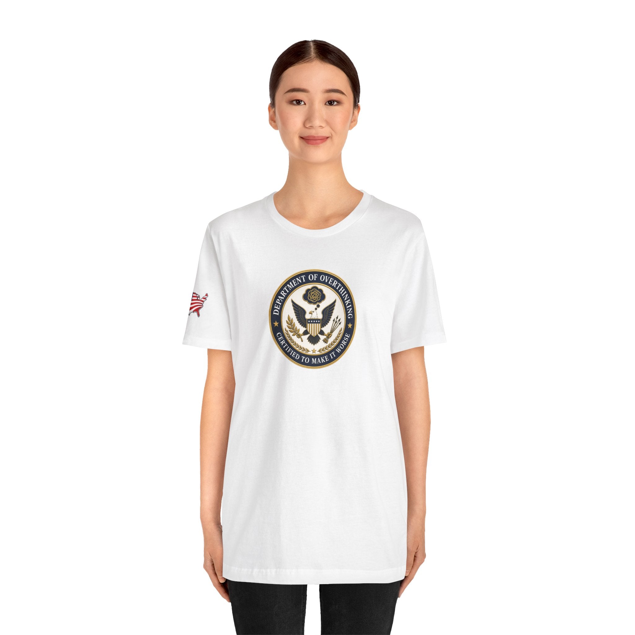 Department of Overthinking Certified to Make It Worse T-Shirt