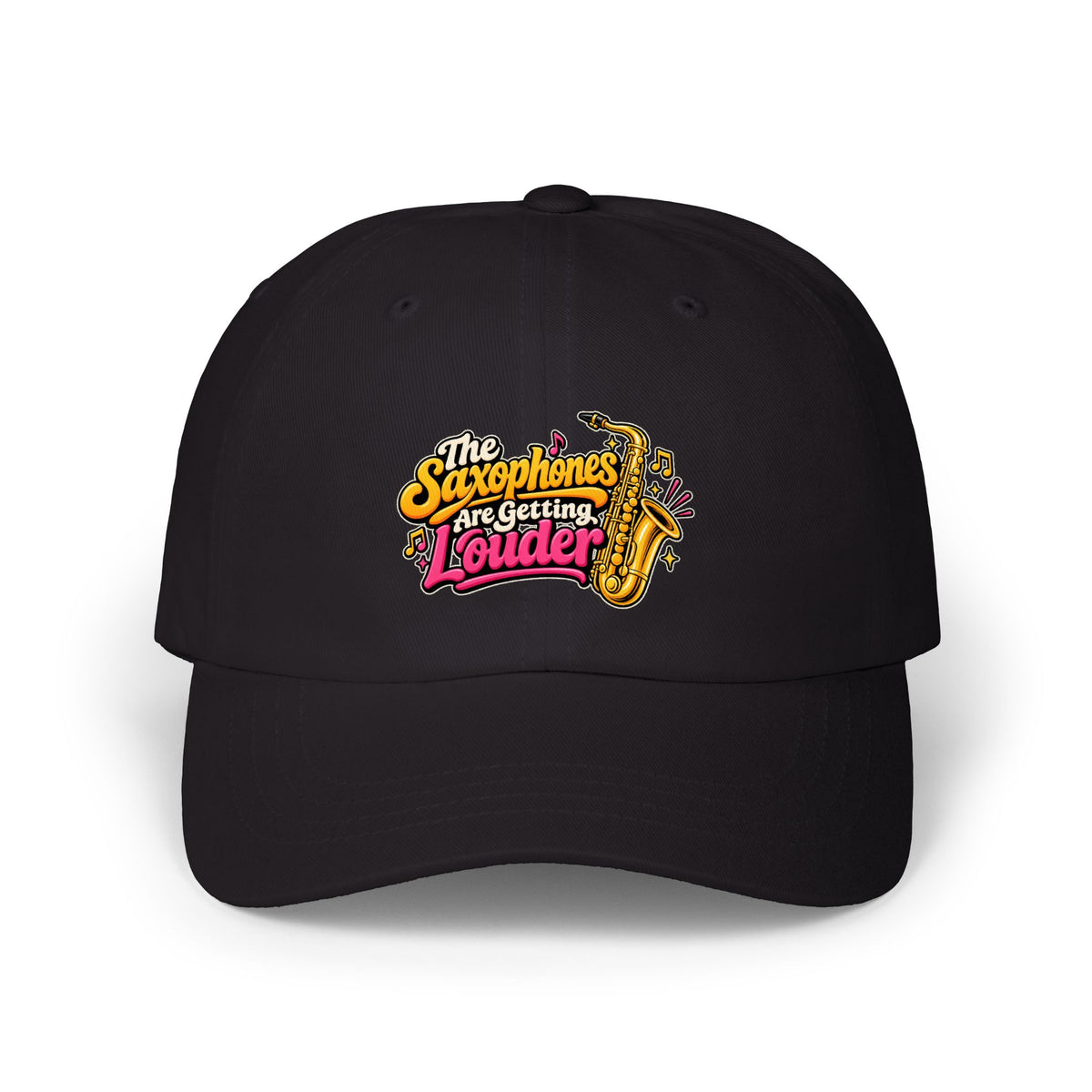 The Saxophones Are Getting Louder Dad Hat | Viral IYKYK Cap