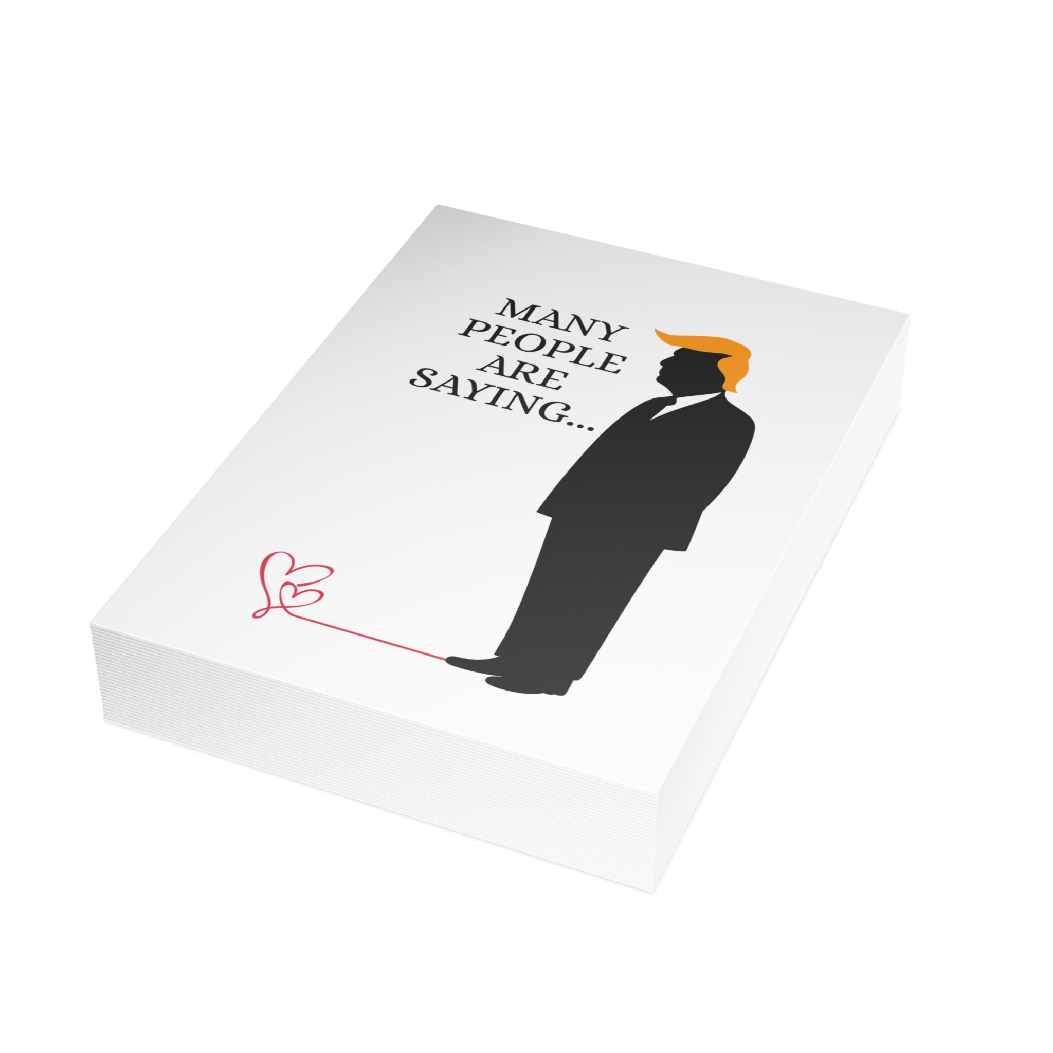 Many People Are Saying… Political Parody Valentine’s Greeting Card