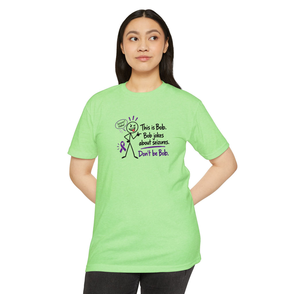 Don’t Be Bob Epilepsy Awareness Shirt | Seizure Awareness Tee