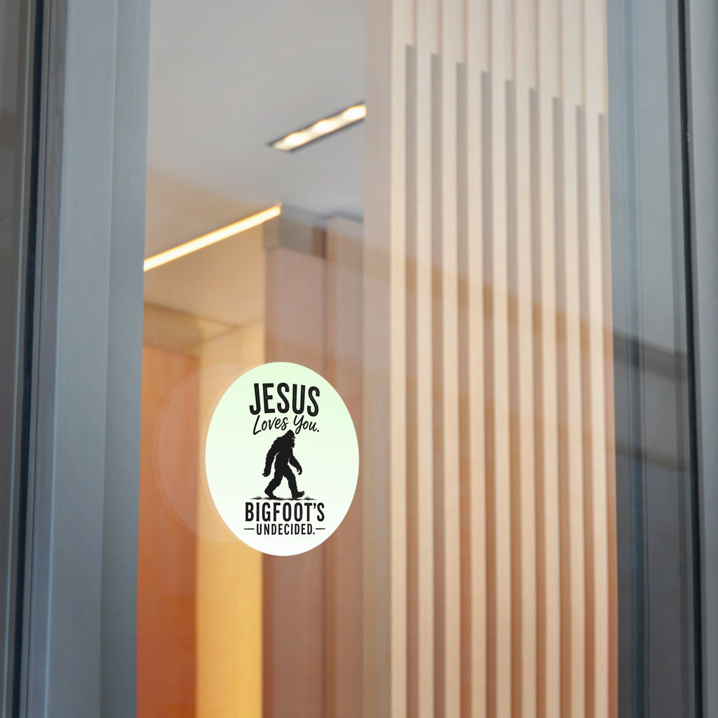 Jesus Loves You. Bigfoot’s Undecided. Vinyl Sticker