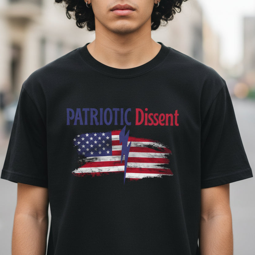 Patriotic Dissent Unisex T-Shirt – American Flag Statement Tee