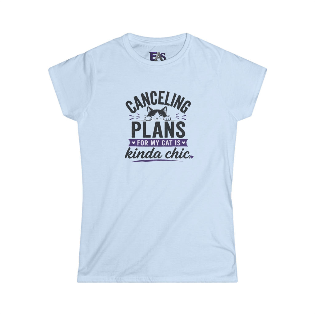 Canceling Plans for My Cat Is Kinda Chic Women’s T-Shirt