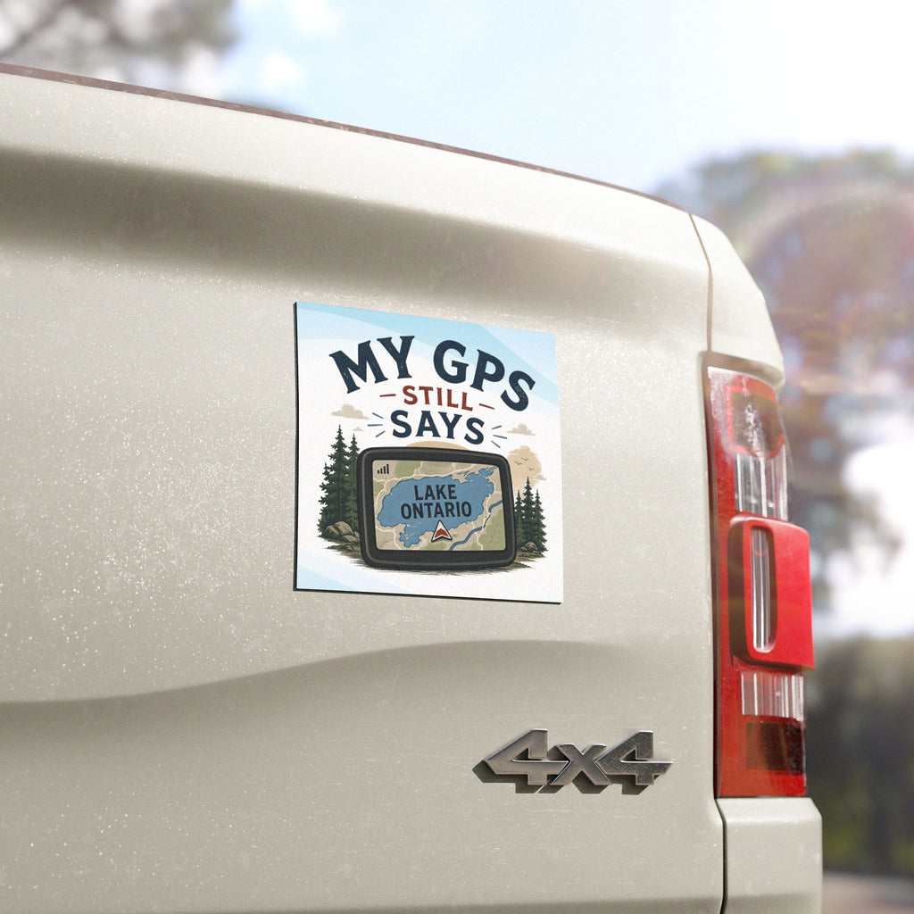 My GPS Still Says Lake Ontario Car Magnet | Great Lakes Humor