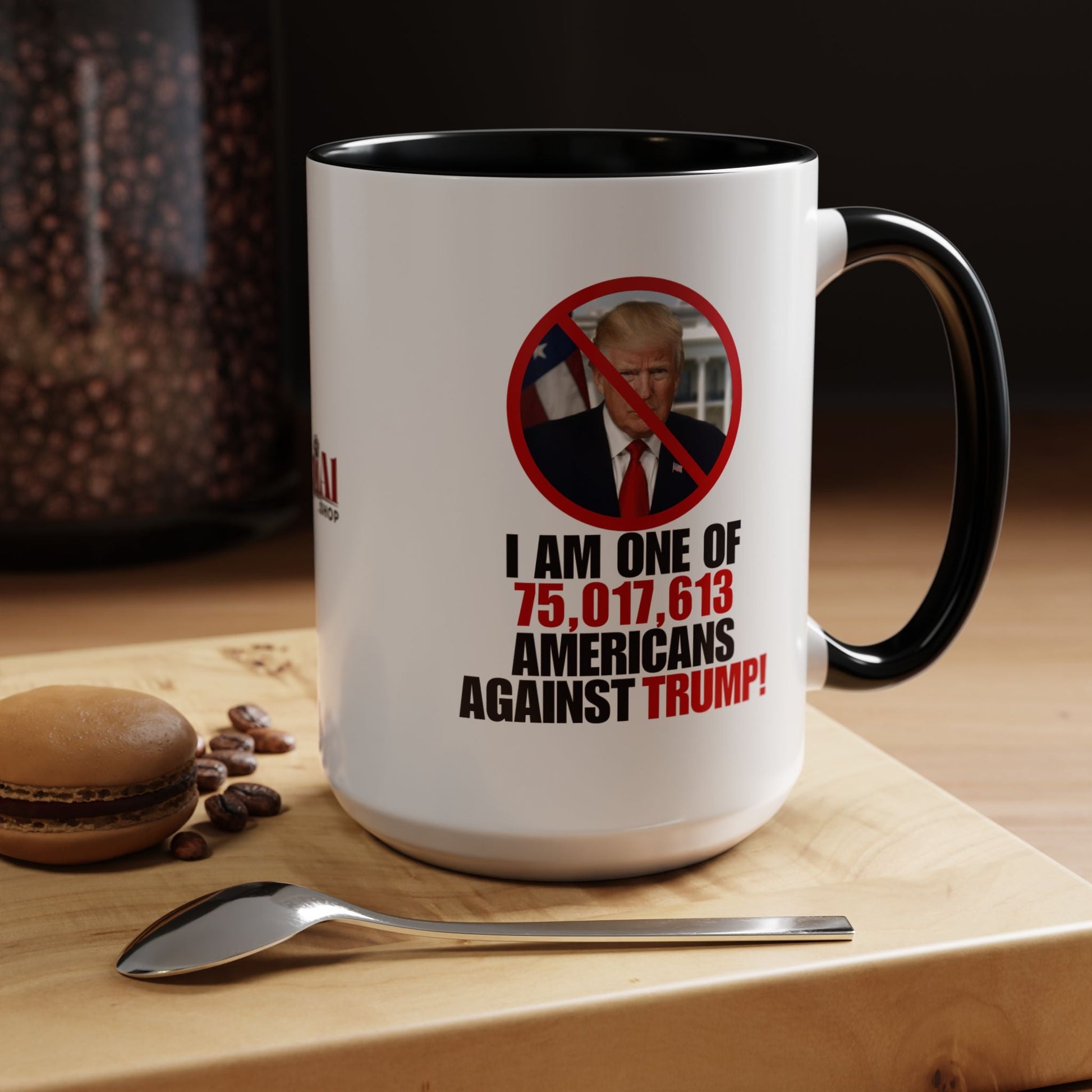 Political Protest Accent Coffee Mug - 'One of 75,017,613 Americans Against Trump" 11oz & 15oz Printify