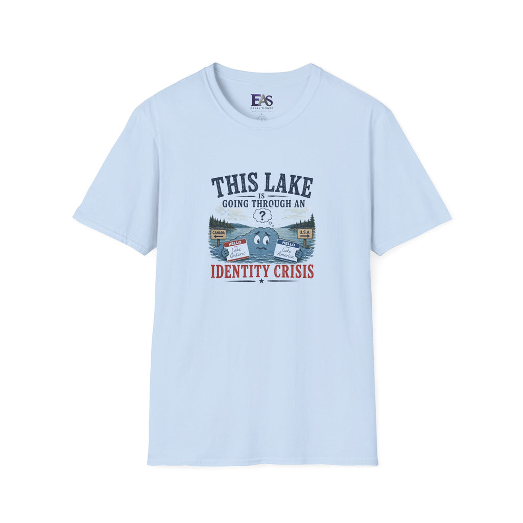 This Lake Is Going Through an Identity Crisis T-Shirt | Lake Ontario Lake America Humor