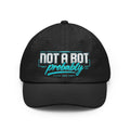 Not a Bot. Probably. Dad Hat | Funny AI Dad Hat | Retro Tech Humor Cap
