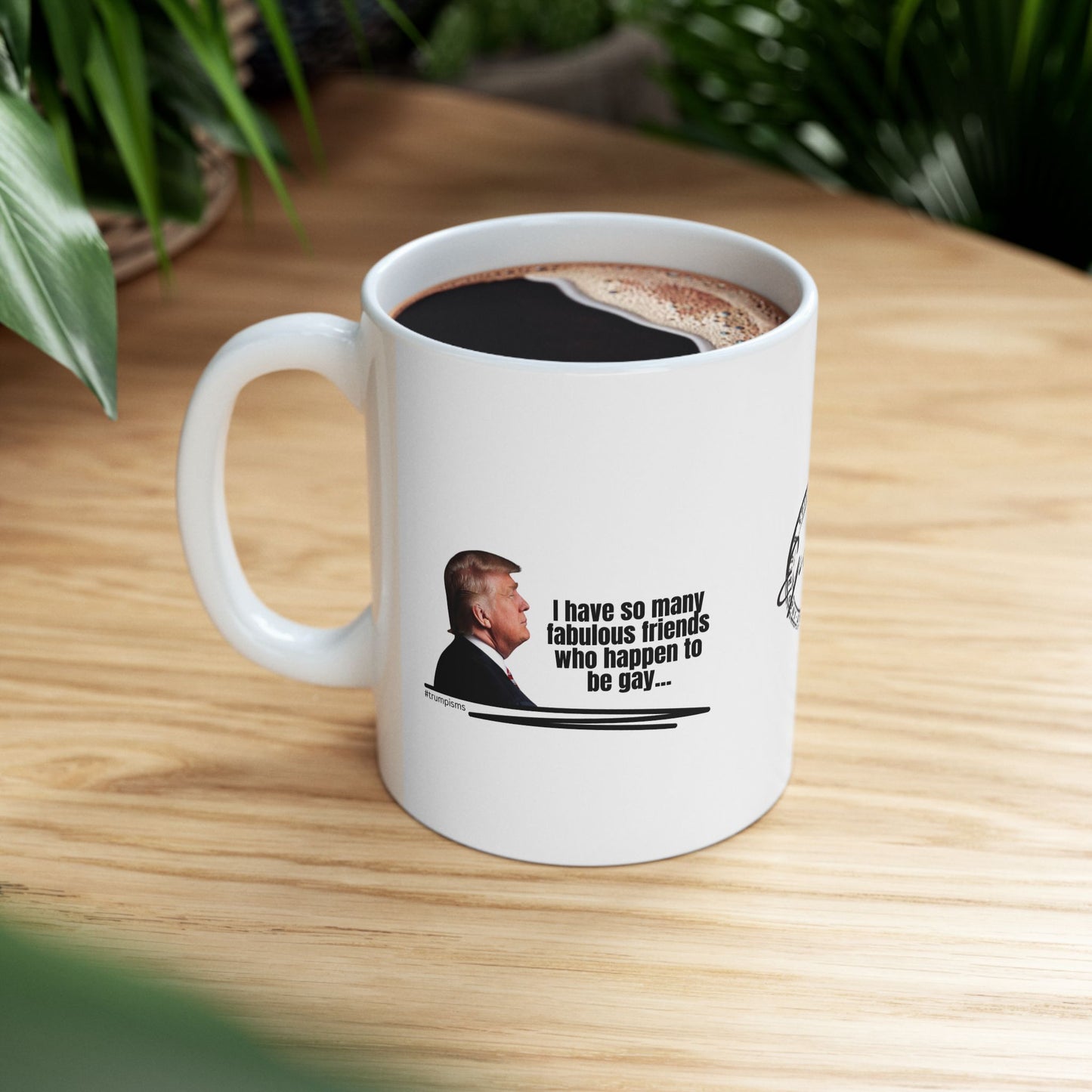 Happen to be Gay: Trumpisms Ceramic Mug, (11oz, 15oz)