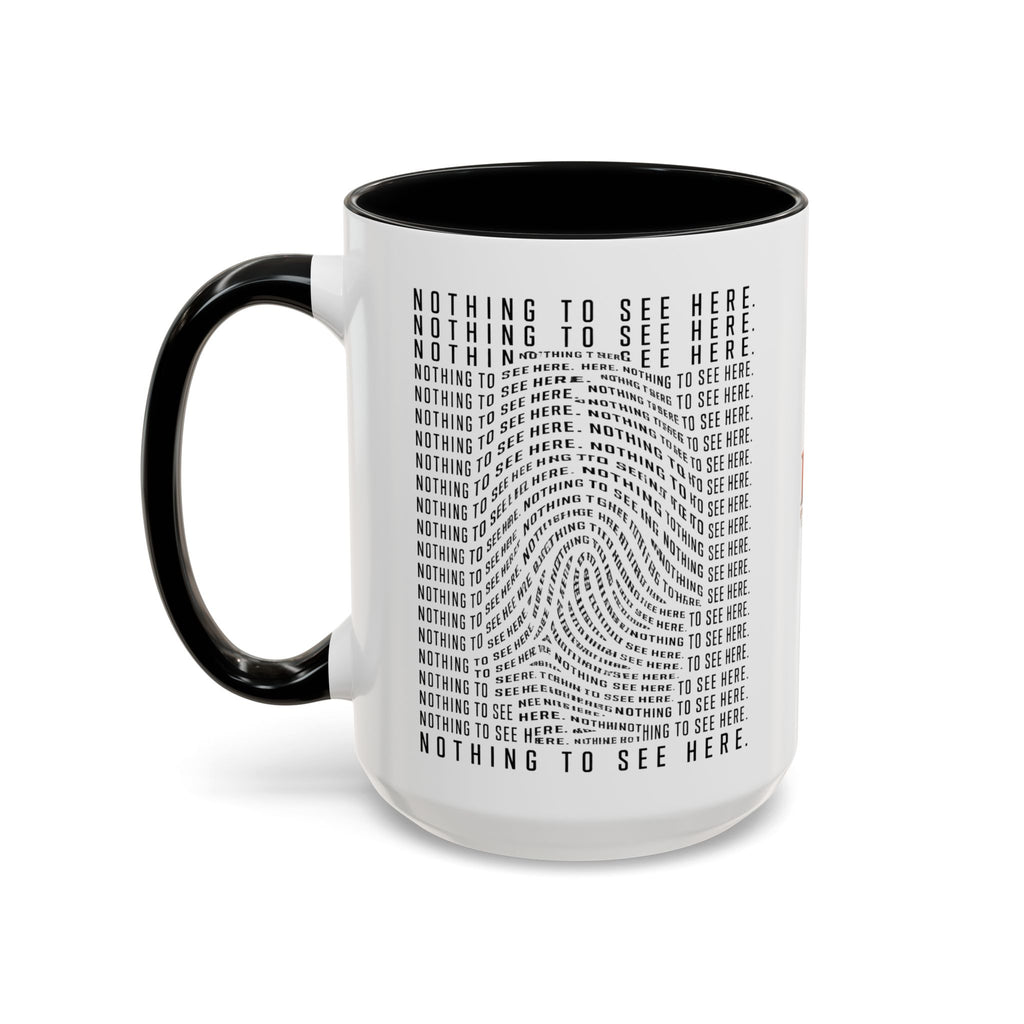 Nothing to See Here Mug | Hidden Fingerprint True Crime & Social Media Coffee Cup (11/15oz)