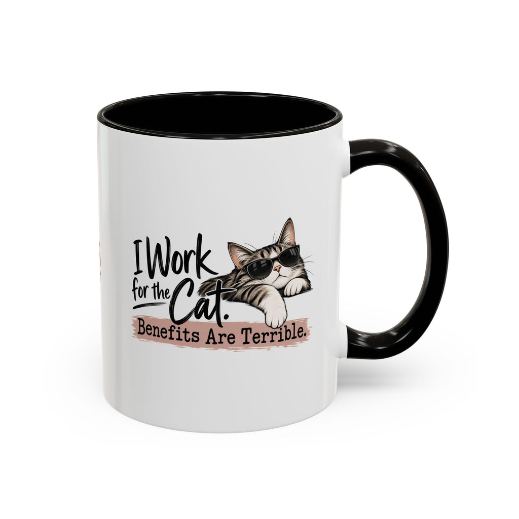 I Work for the Cat Coffee Mug | Funny Cat Lover Ceramic Mug (11oz/15oz)