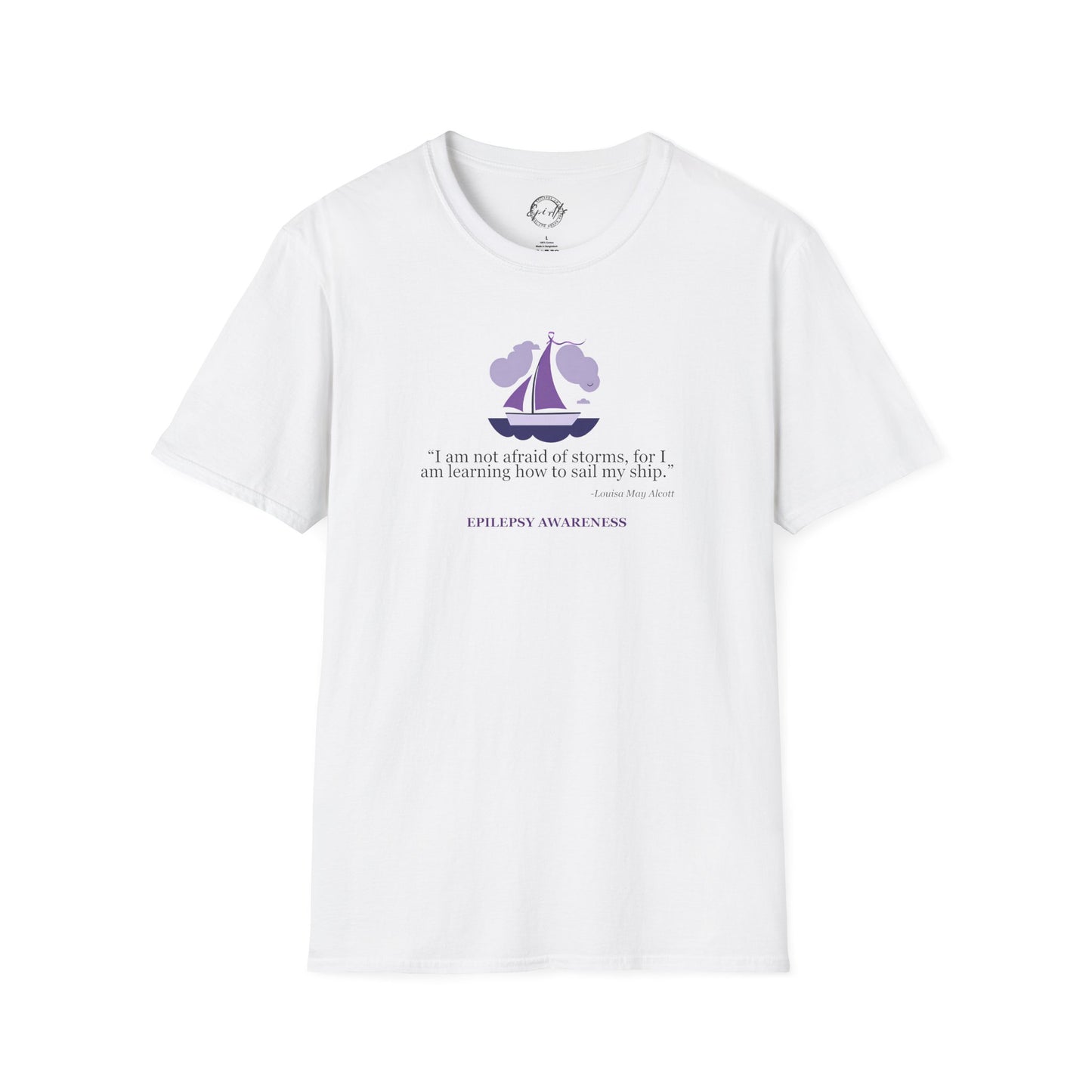 Epilepsy Awareness Quote T-Shirt - Unisex Softstyle Tee
