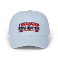 I Outlasted the Press Secretary, Barely Tried | Political Humor Dad Hat