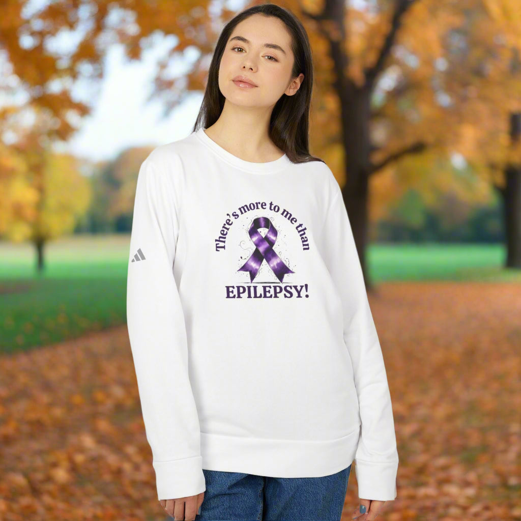 More to Me Than Epilepsy Sweatshirt