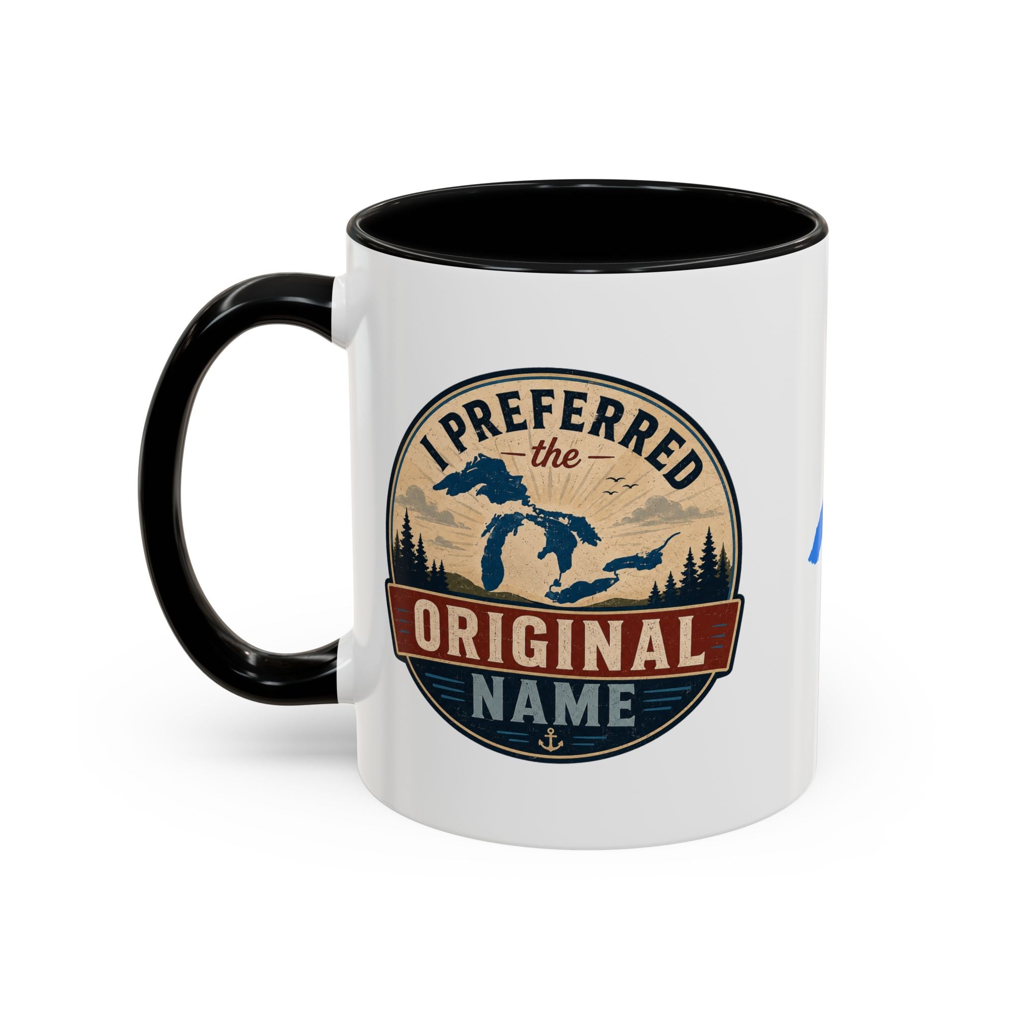 I Preferred the Original Name Great Lakes Mug | Lake Ontario Humor Coffee Mug
