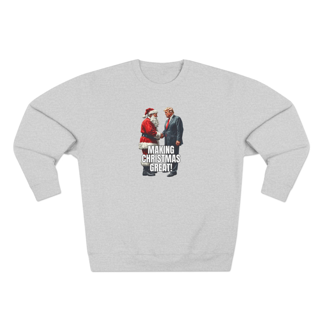 Funny Make Christmas Great Unisex Crewneck Sweatshirt