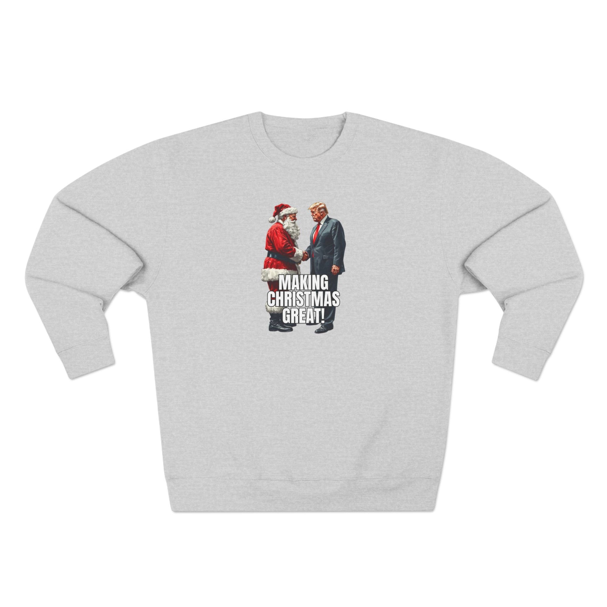 Funny Make Christmas Great Unisex Crewneck Sweatshirt