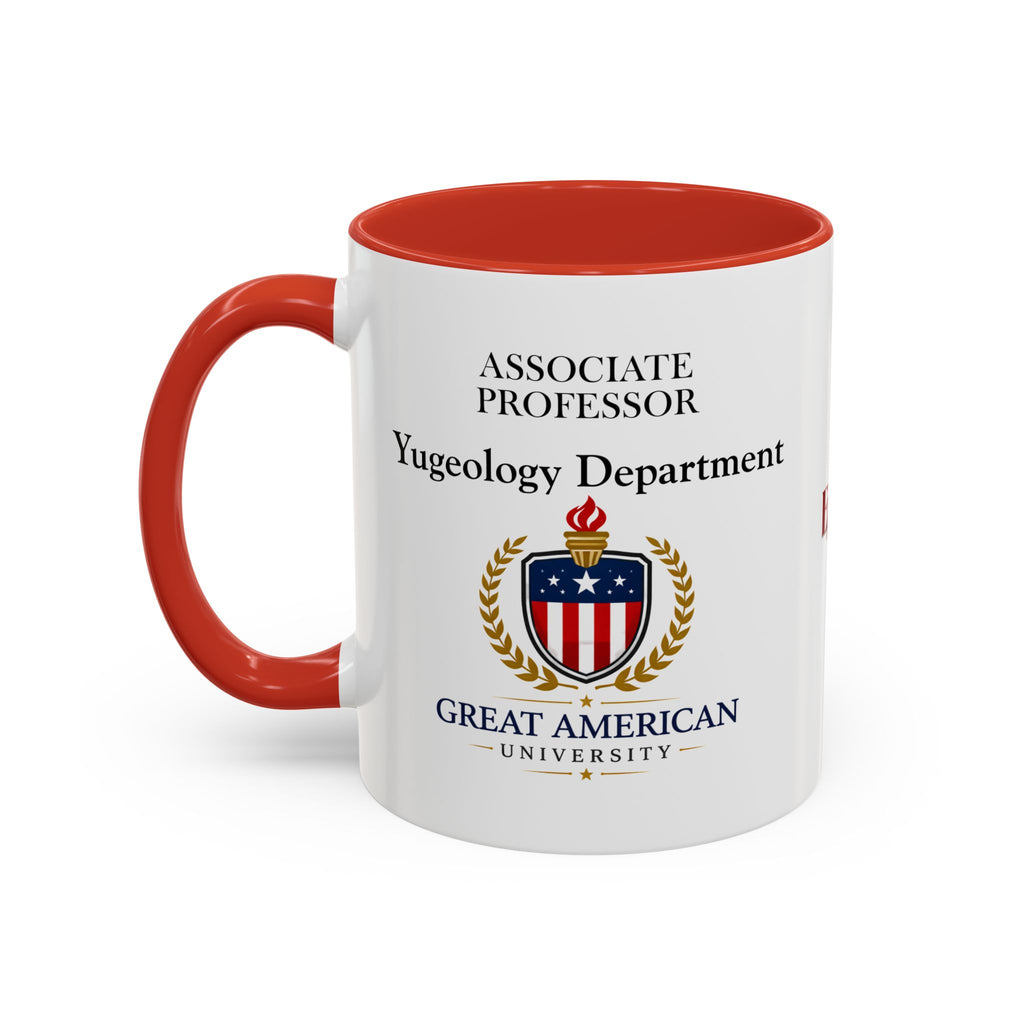 Associate Professor – Yugeology Department Coffee Mug | Political Parody
