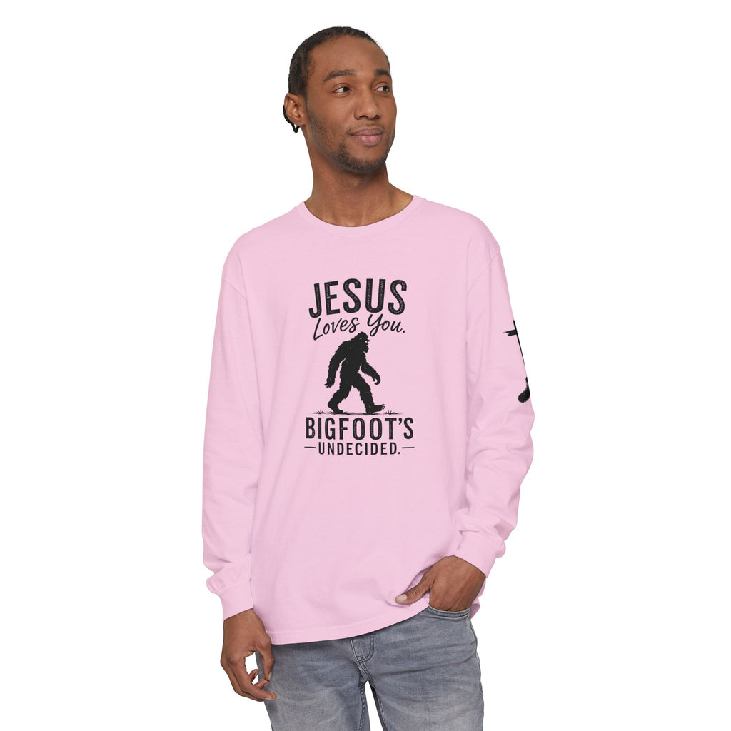 Jesus Loves You. Bigfoot’s Undecided. Long Sleeve Shirt