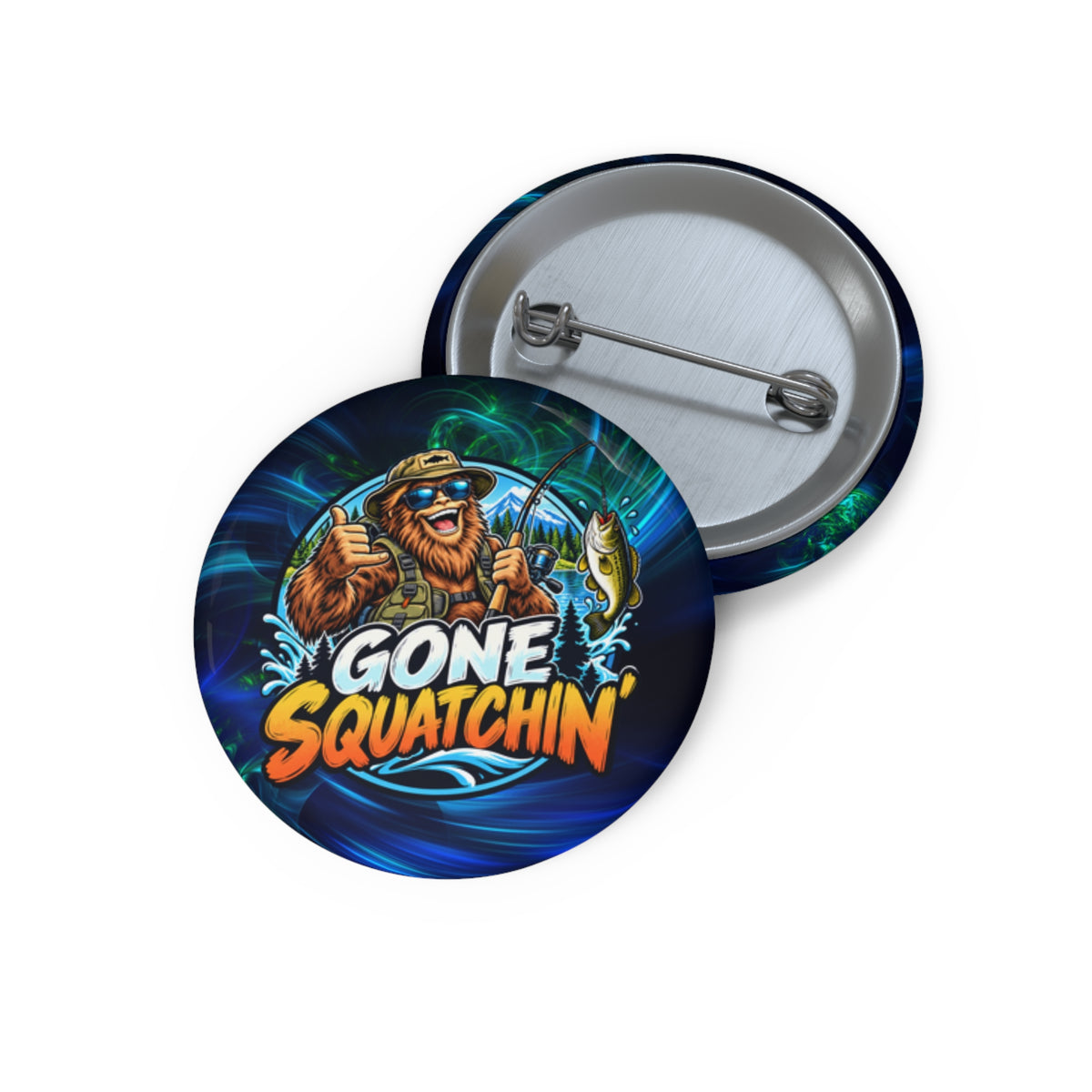 Gone Squatchin' Bigfoot Fishing Pin Button | Funny Sasquatch Fishing Gift