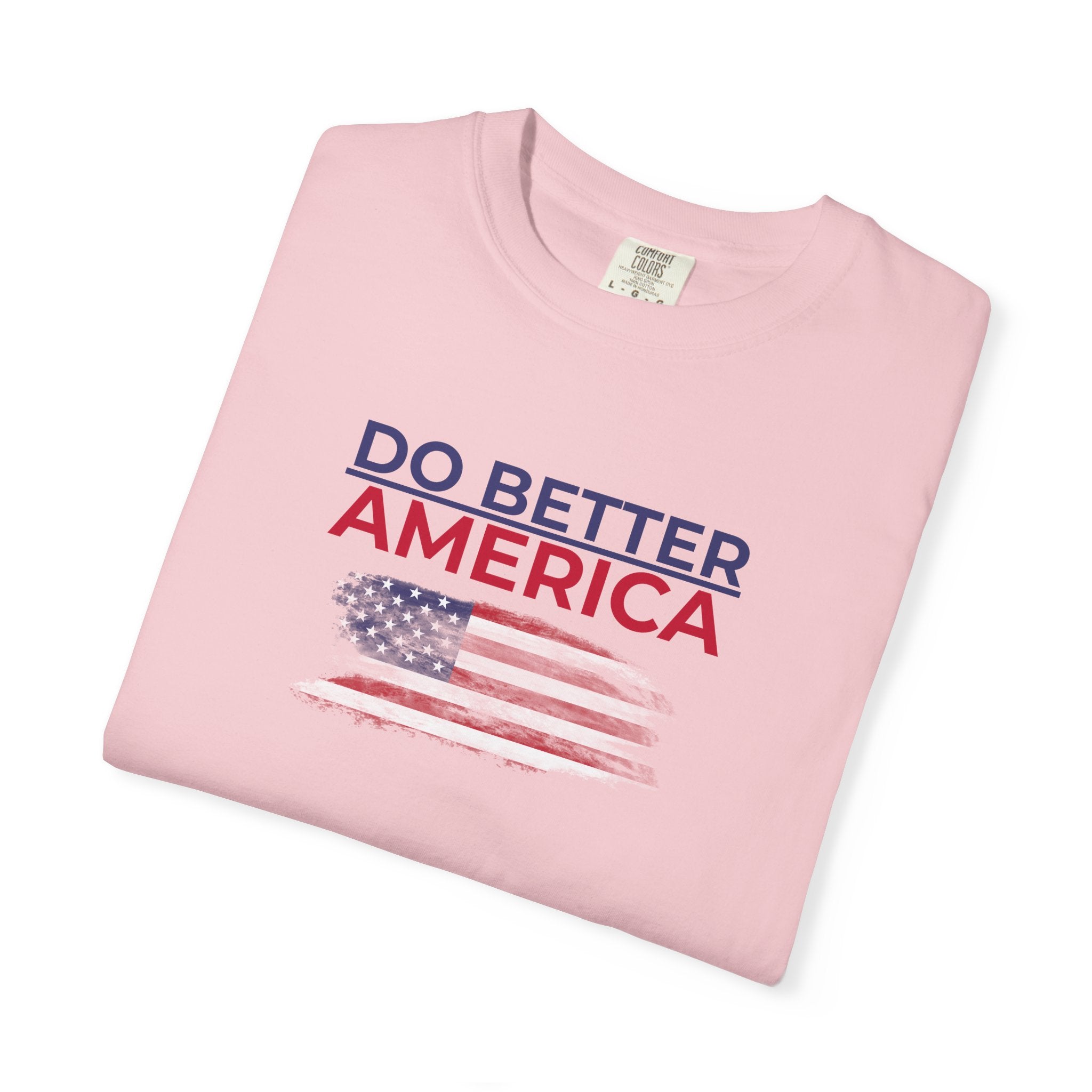 Do Better America Unisex Patriotic T-Shirt
